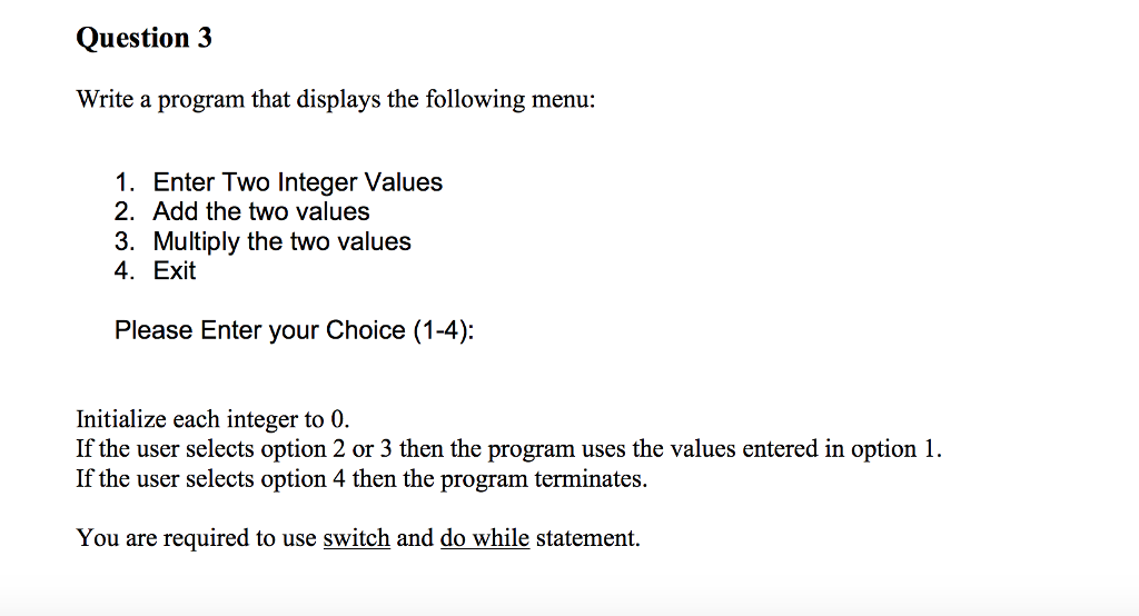 c++ Question 3 Write a program that displays the following menu: 1.