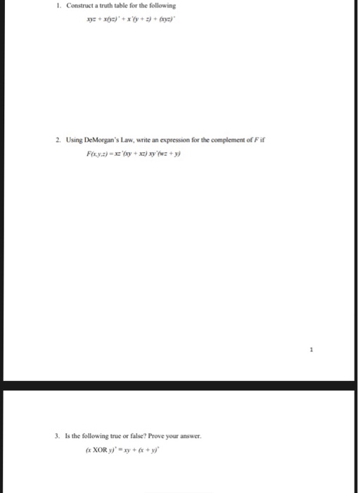  Need help with this 1. Construct a truth table for the