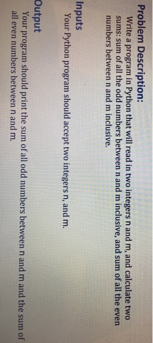  Problem Description: Write a program in Python that will read in