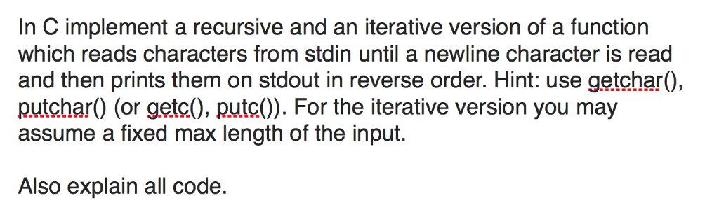  In C implement a recursive and an iterative version of a