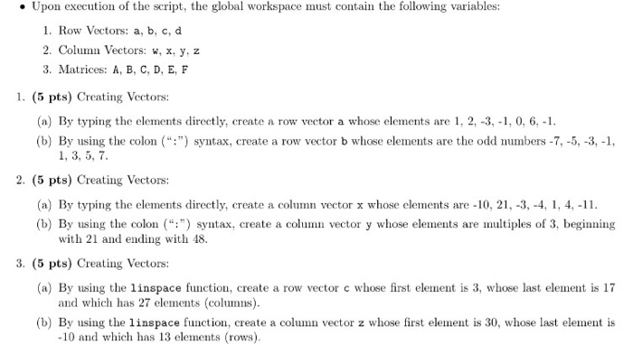  Please answer each questions properly using matlab. Also follow the given