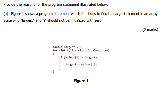  Provide the reasons for the program statement illustrated below. (a) Figure