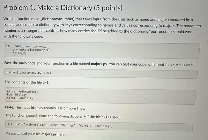  Write a function make_dictionary(number) that takes input from the user such