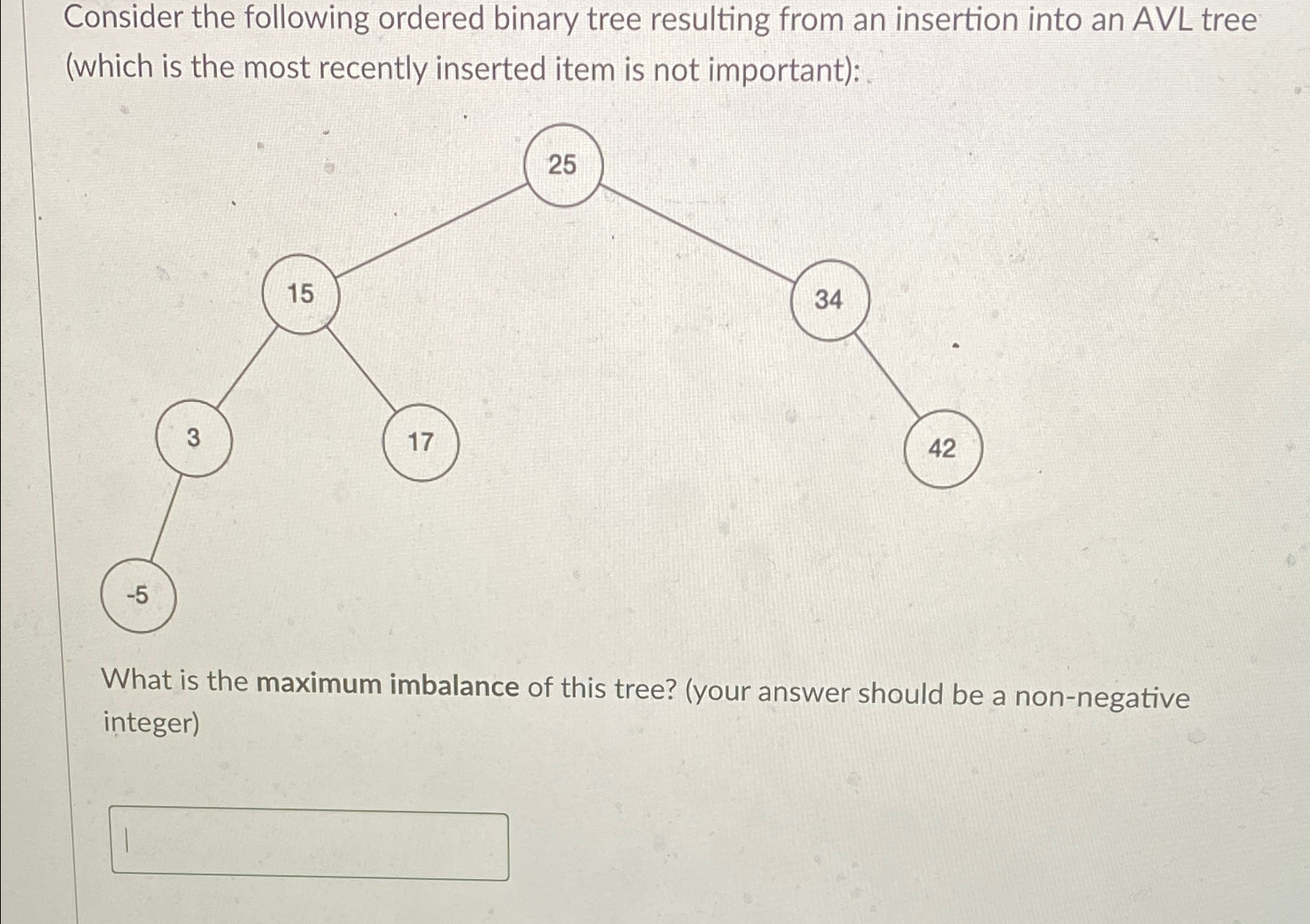  Consider the following ordered binary tree resulting from an insertion into