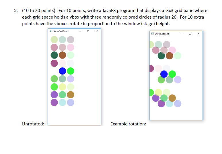 In JAVA Plz For 10 points, write a JavaFX program that displays