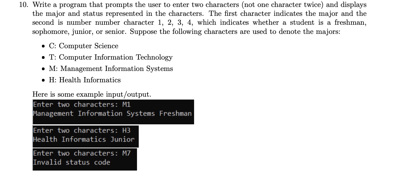  Write a program that prompts the user to enter two characters