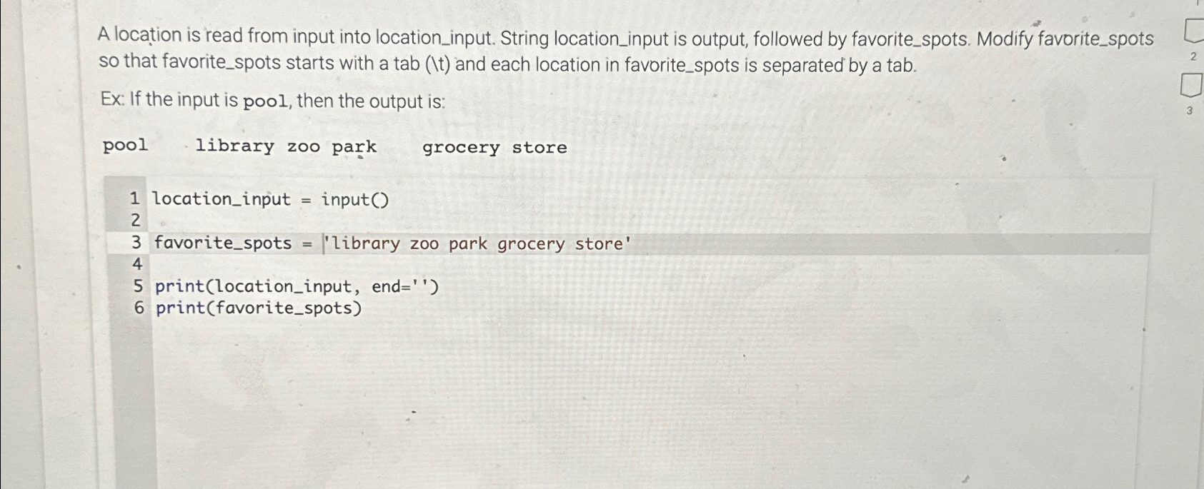  A location is read from input into location_input. String location_input is
