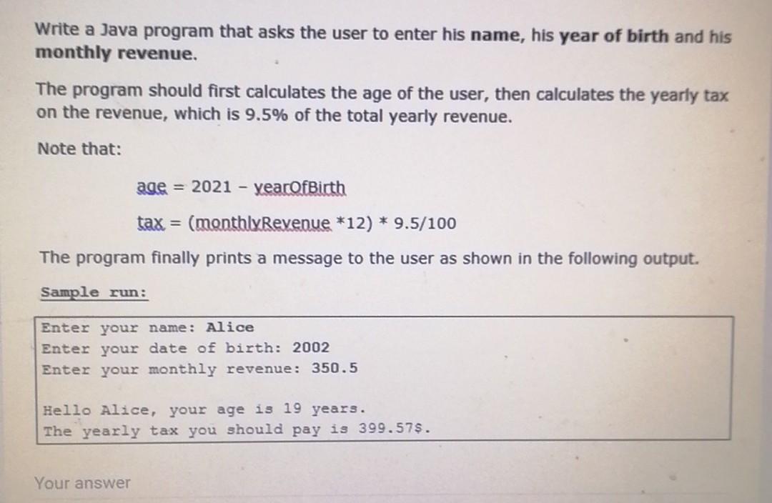  Write a Java program that asks the user to enter his