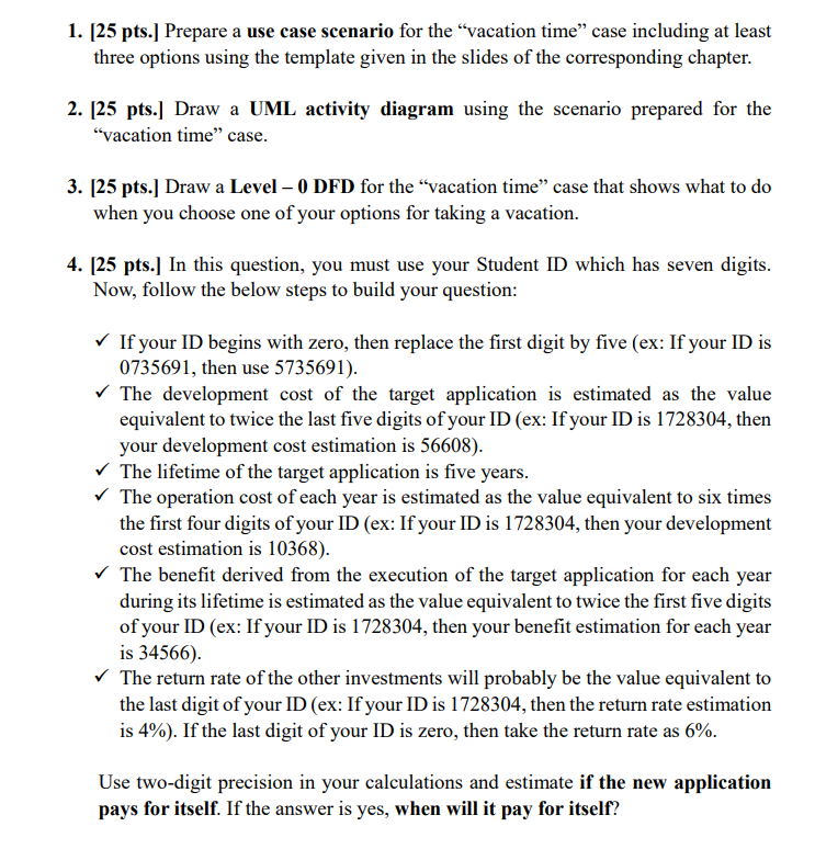  please simple expression 1. [25 pts.] Prepare a use case scenario