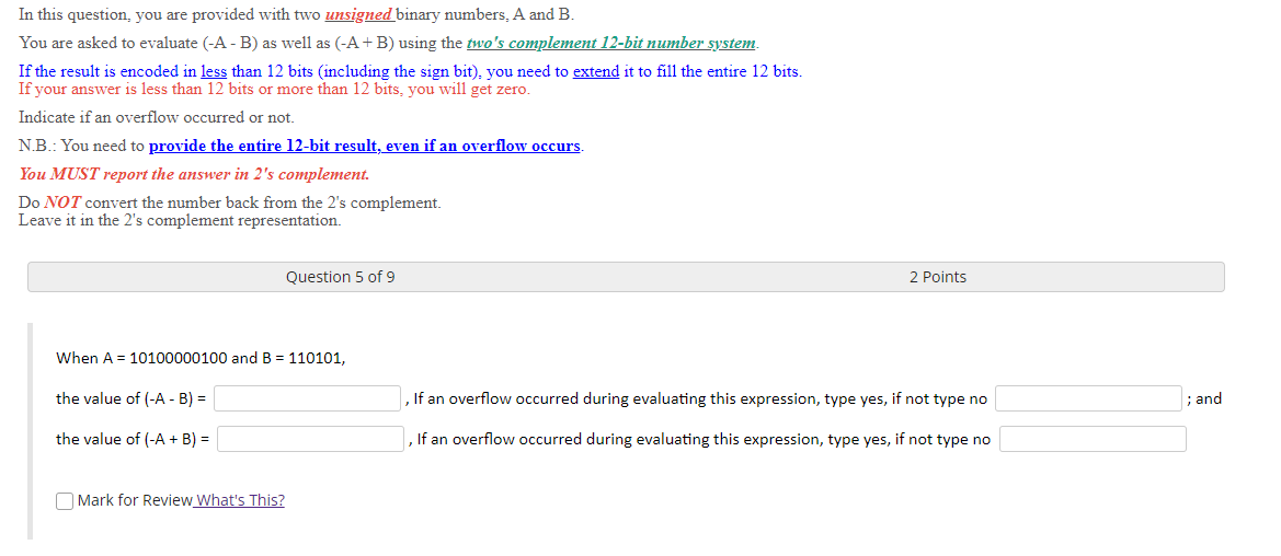  In this question, you are provided with two unsigned binary numbers,