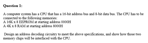  A computer system has a CPU that has a 16-bit address