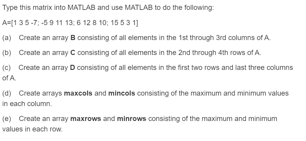  Type this matrix into MATLAB and use MATLAB to do the