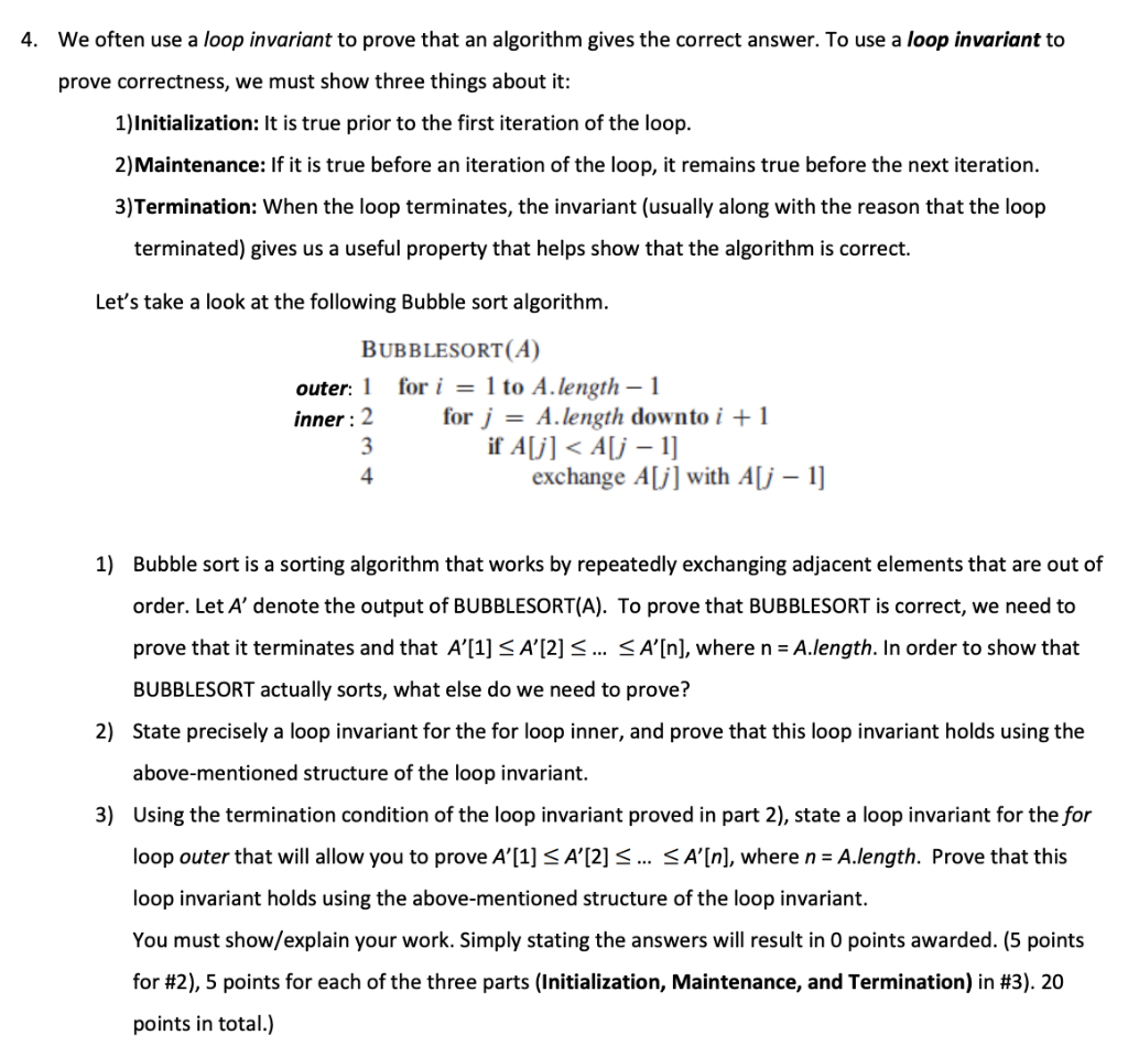 4. We often use a loop invariant to prove that an