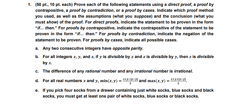  1. (50 pt., 10 pt. each) Prove each of the following