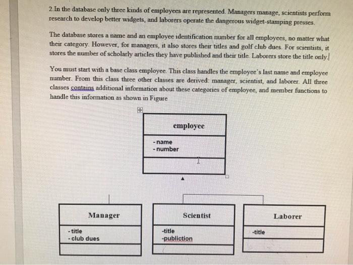 write c++ code 2. In the database only three kinds of employees