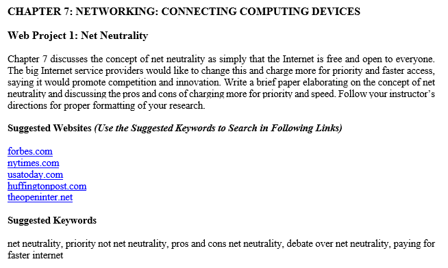 CHAPTER 7: NETWORKING: CONNECTING COMPUTING DEVICES Web Project 1: Net Neutrality