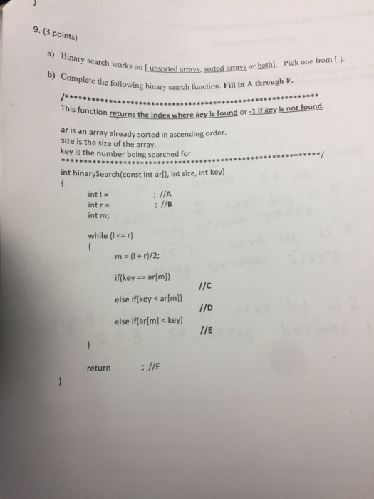  In c++ programming A) Binary search works on [unsored arrays, sorted
