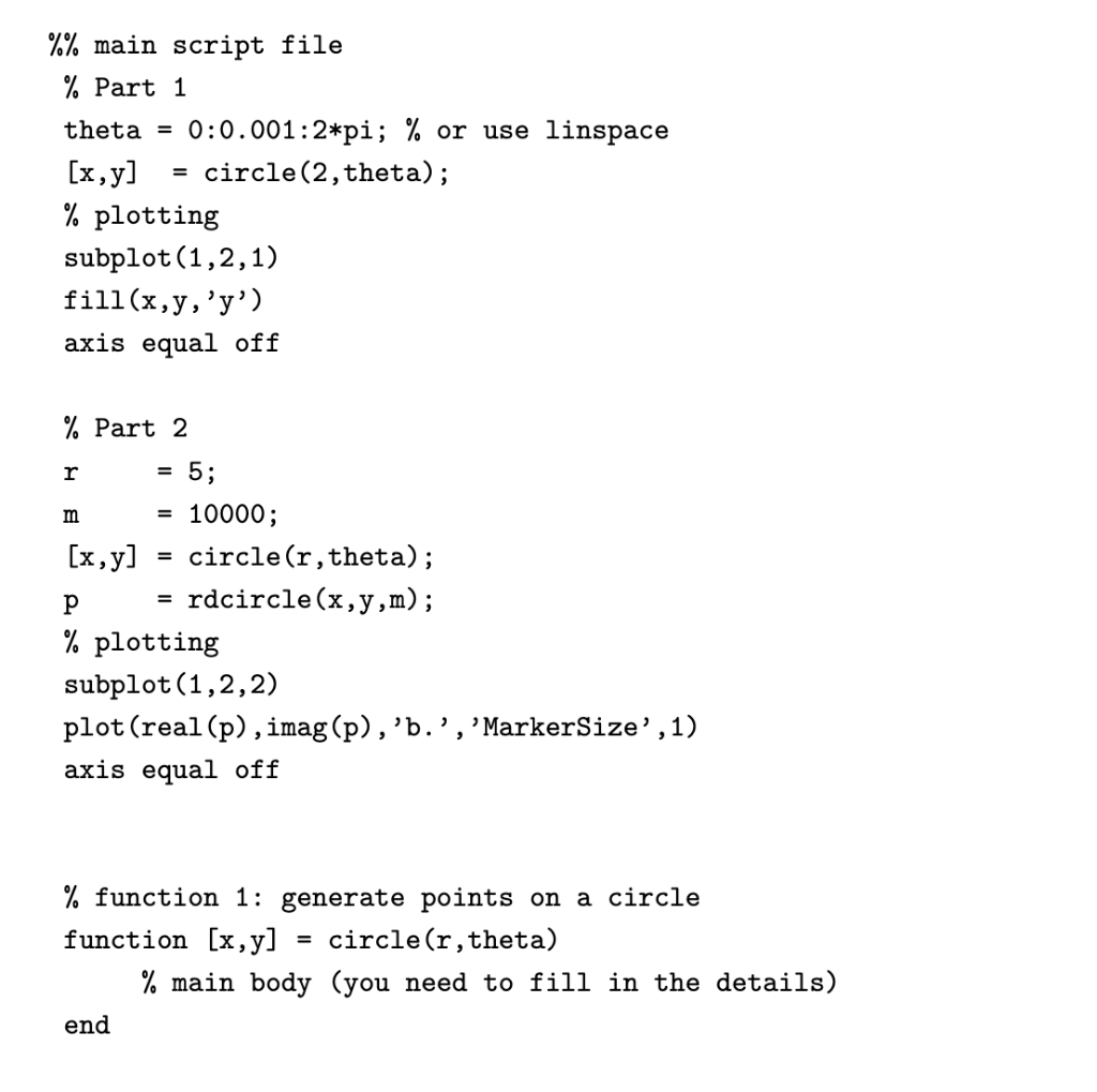 neatly code!!!!! please provide detailed explanation!!! 1 Write a MATLAB script with