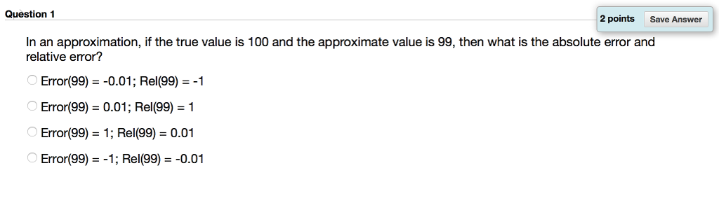  Question 1 2 points Save Answer In an approximation, if the