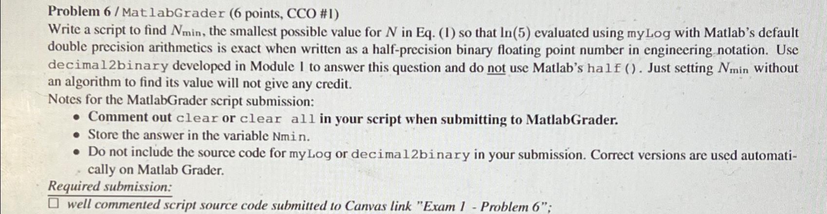 Problem 6/ Mat labGrader (6 points, CCO#I ) Write a script