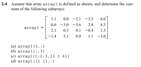  2.4 Assume that array arrayl is defined as shown, and determine