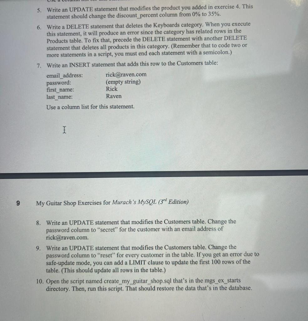  5. Write an UPDATE statement that modifies the product you added