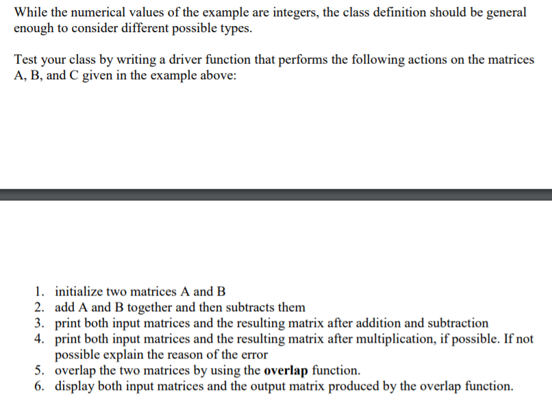 Program developed in C++ language Exercise 4.2 Create a Matrix class and