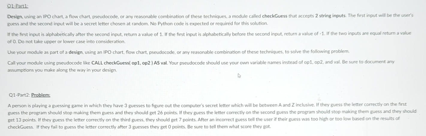  Q1-Part1: Design, using an IPO chart, a flow chart, pseudocode, or