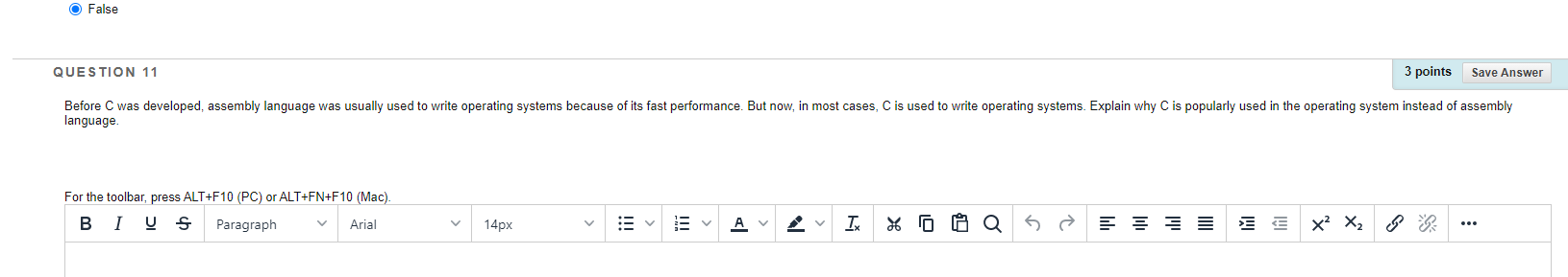O False 3 points Save Answer QUESTION 11 Before C was