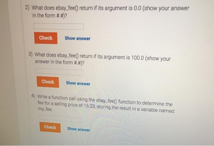  2) What does ebay-fee() return if its argument is 0.0 (show