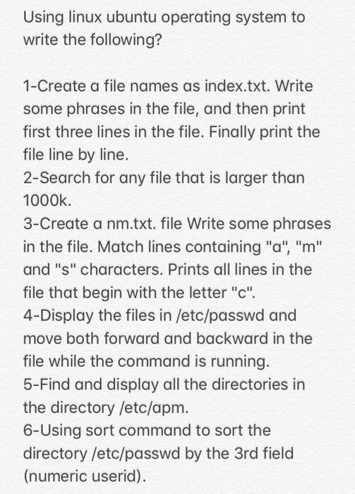  Using linux ubuntu operating system to write the following? 1-Create a