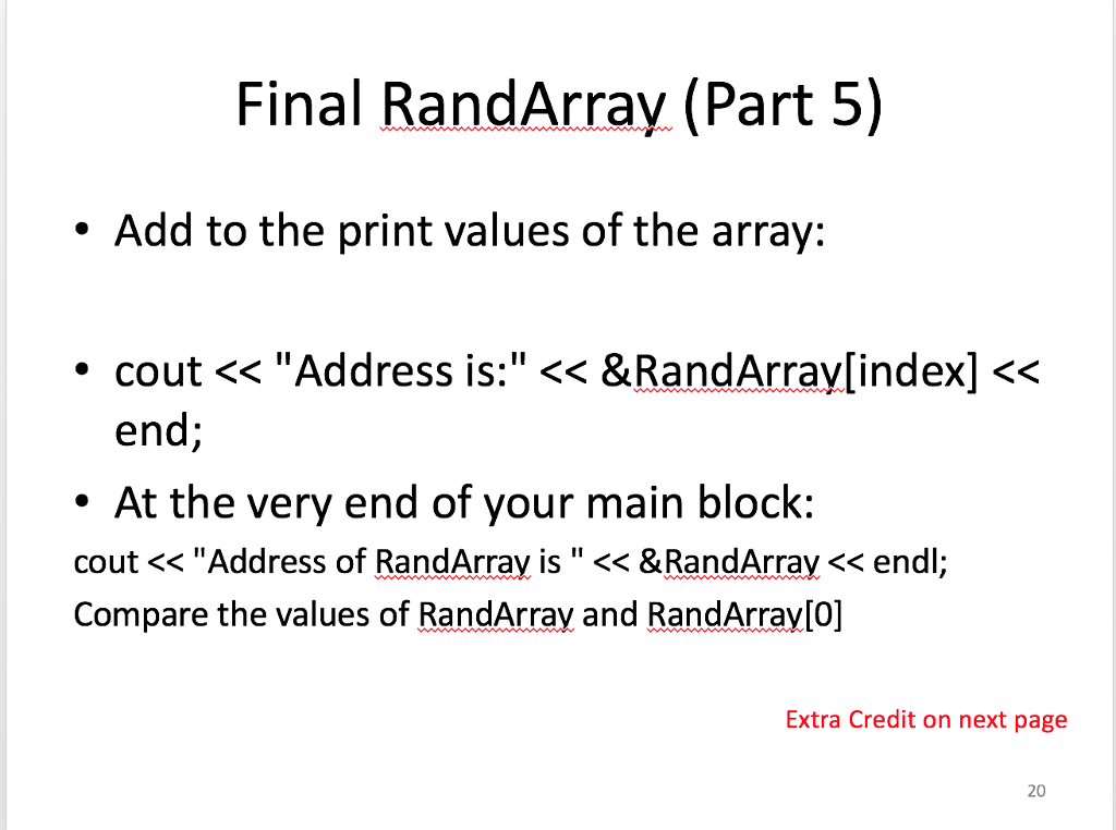 at a time Declare and initialize an array of 20 integers having