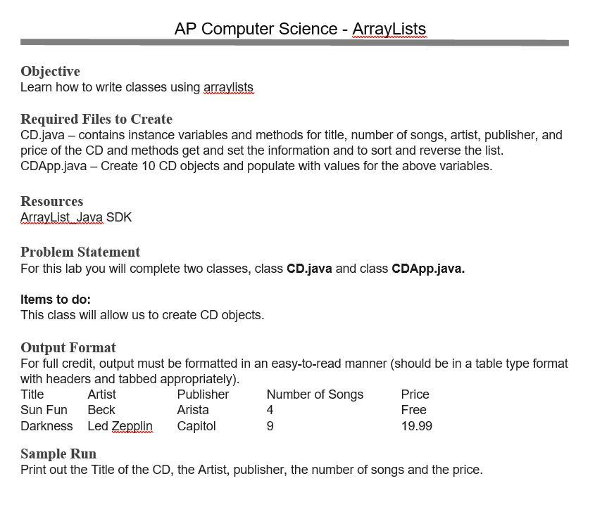  AP Computer Science - ArrayLists Objective Learn how to write classes