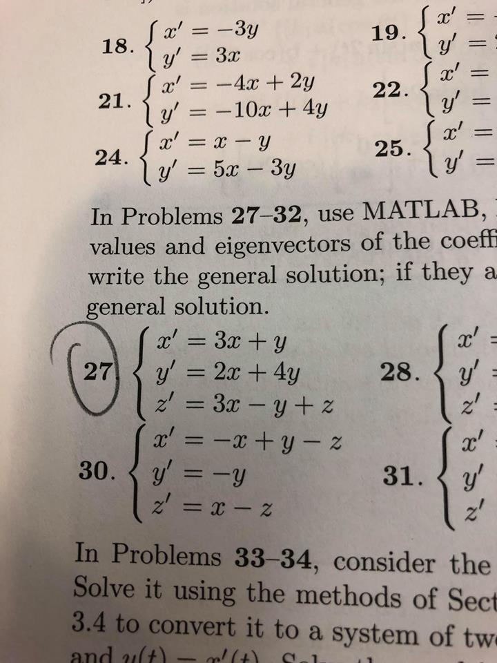 27) Use MATLAP, maple or mathematica to find the eigenvalues and eigenvectors