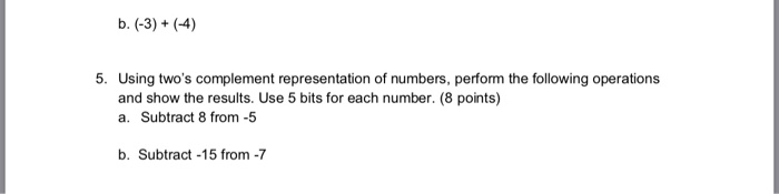 signed binary numbers. Show your work for full credit. (12 points) Decimal