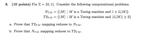  3. (10 points) Fix ?-(0,1). Consider the following computational problems NTM