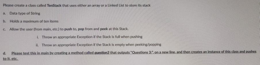Java Please create a class called TenStack that uses either an array