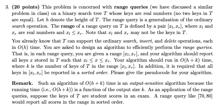  3. (20 points) This problem is concerned with range queries (we