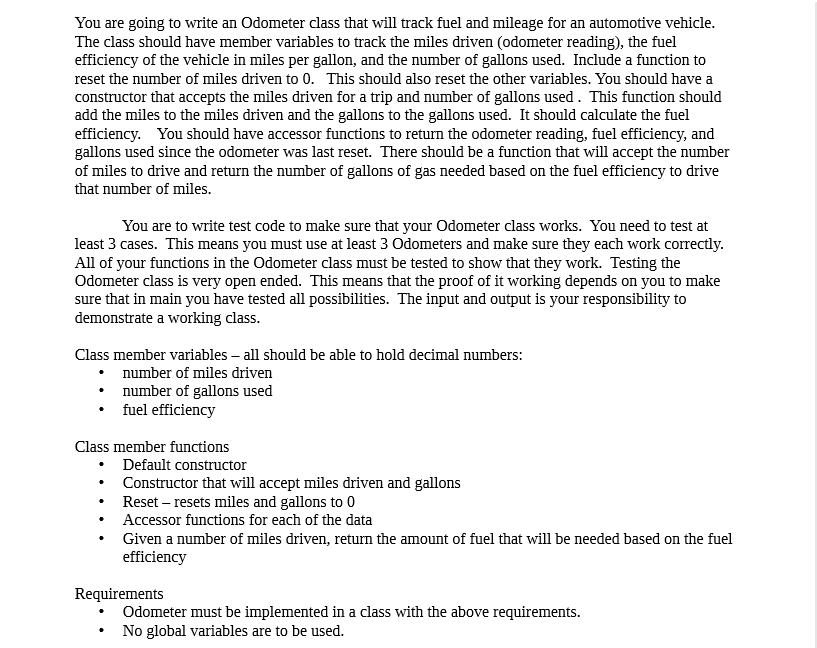 In C++ You are going to write an Odometer class that will