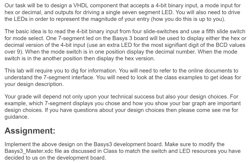  Our task will be to design a VHDL component that accepts