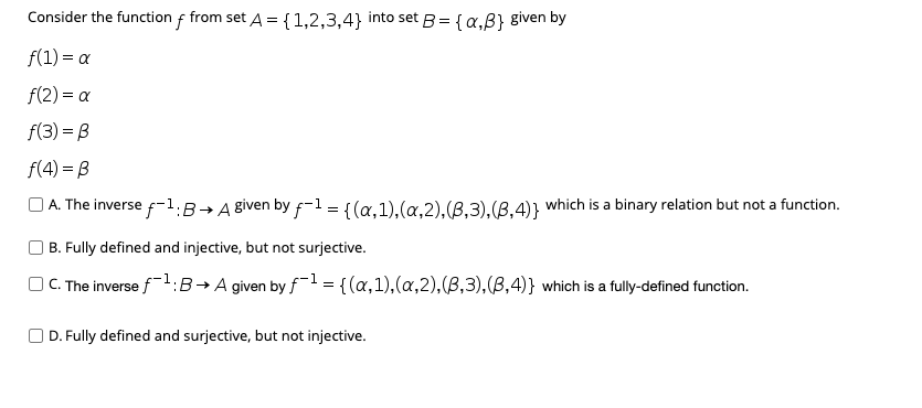 Consider the function f from set A={1,2,3,4} into set B =