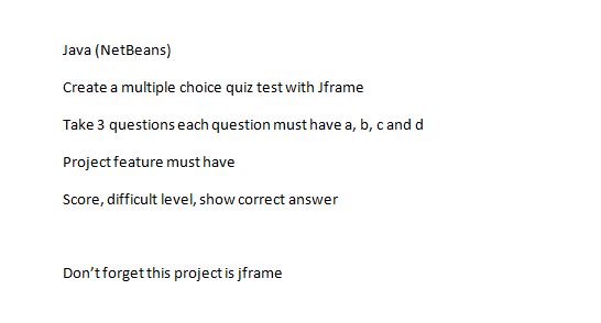  Java (NetBeans) Create a multiple choice quiz test with Jframe Take