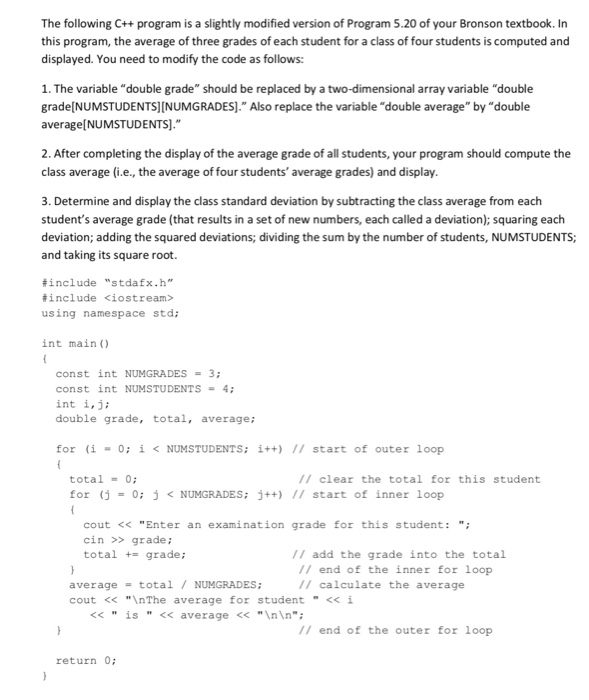  C++ The following C++ program is a slightly modified version of