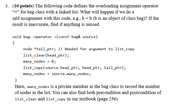 3. (10 points) The following code defines the overloading assignment operator