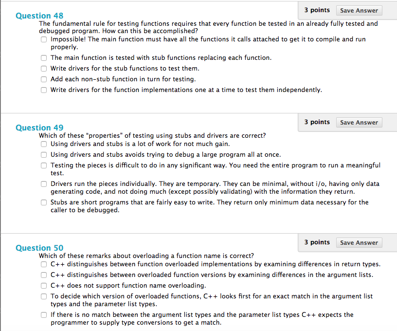  The fundamental rule for testing functions requires that every function be