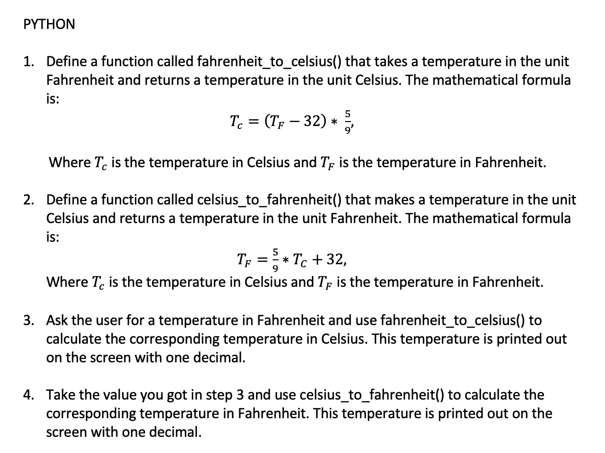 MAKE A PYTHON SCRIPT PYTHON 1. Define a function called fahrenheit_to_celsius() that