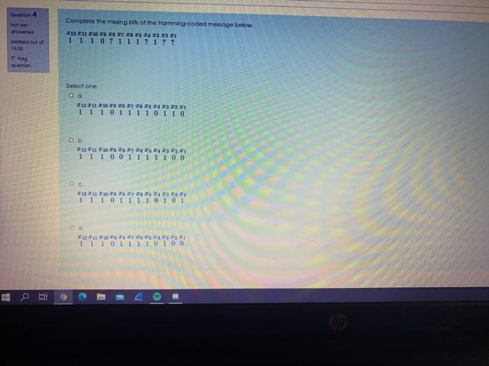  Question 4 Complete the missing bits of the Harming coded menage