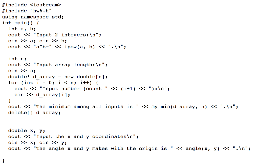 provided main.cpp to give you an idea of how we intend to