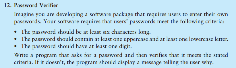  Password Verifier Imagine you are developing a software package that requires