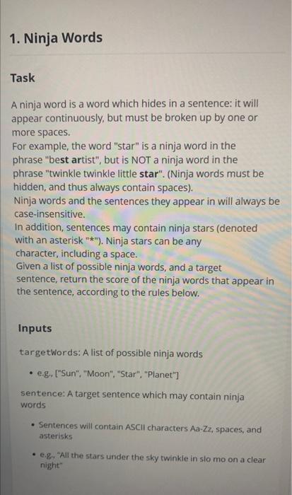 please code thsi output in Python 3 Task A ninja word is